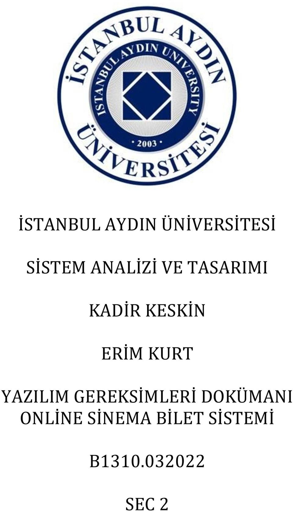 KURT YAZILIM GEREKSİMLERİ DOKÜMANI