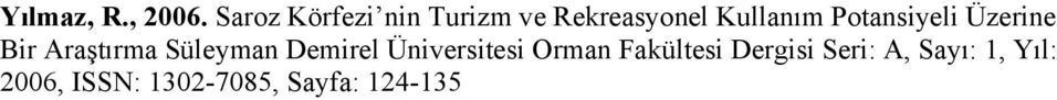 Potansiyeli Üzerine Bir Araştırma Süleyman Demirel