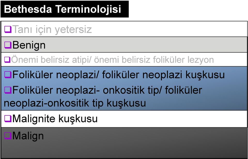 neoplazi/ foliküler neoplazi kuşkusu Foliküler neoplazi-