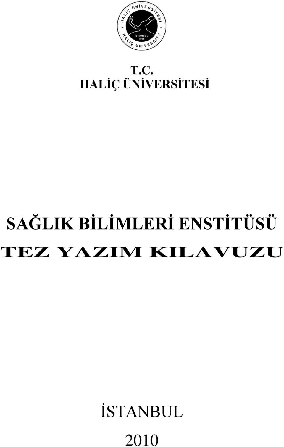 BİLİMLERİ ENSTİTÜSÜ