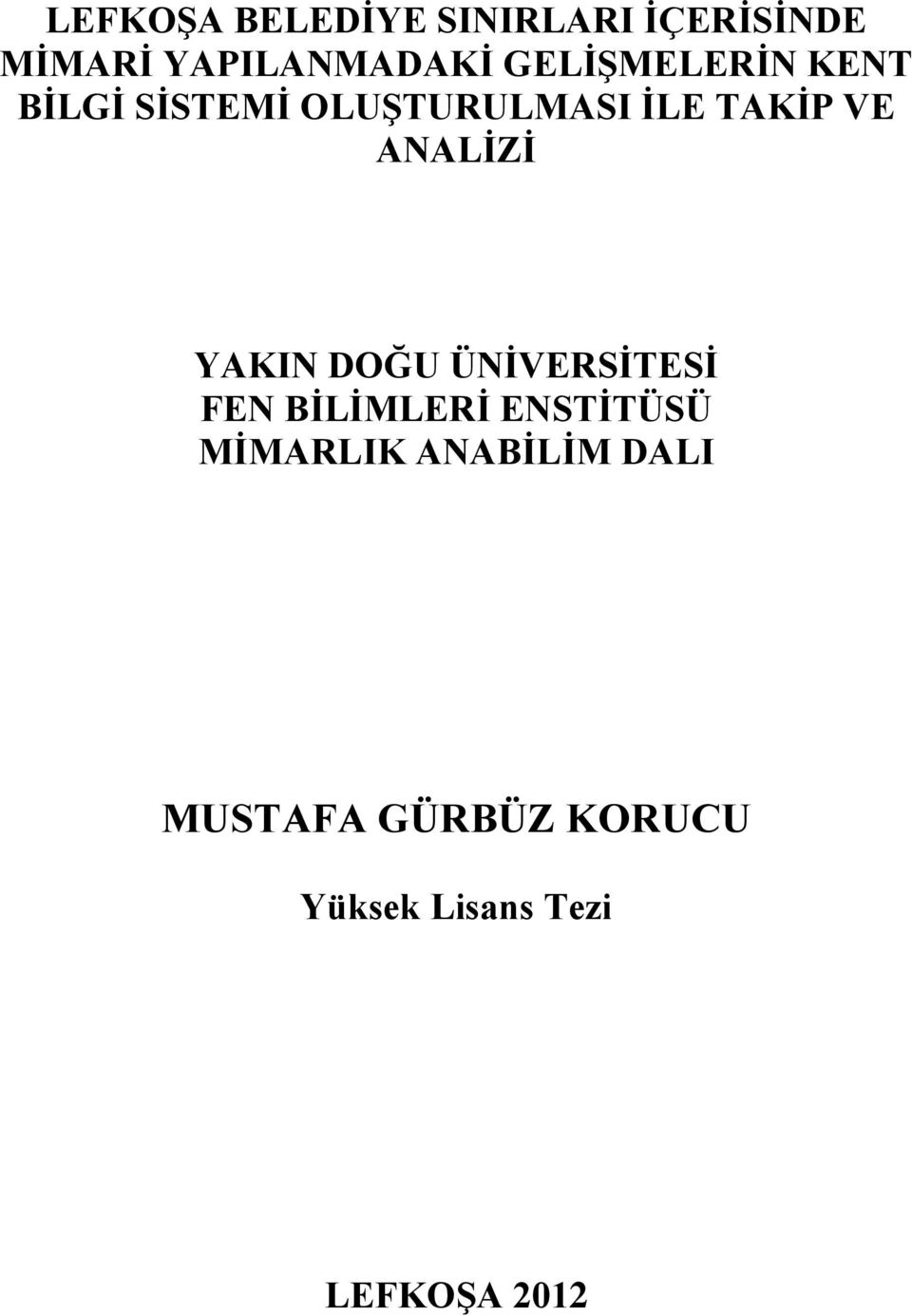 ANALİZİ YAKIN DOĞU ÜNİVERSİTESİ FEN BİLİMLERİ ENSTİTÜSÜ