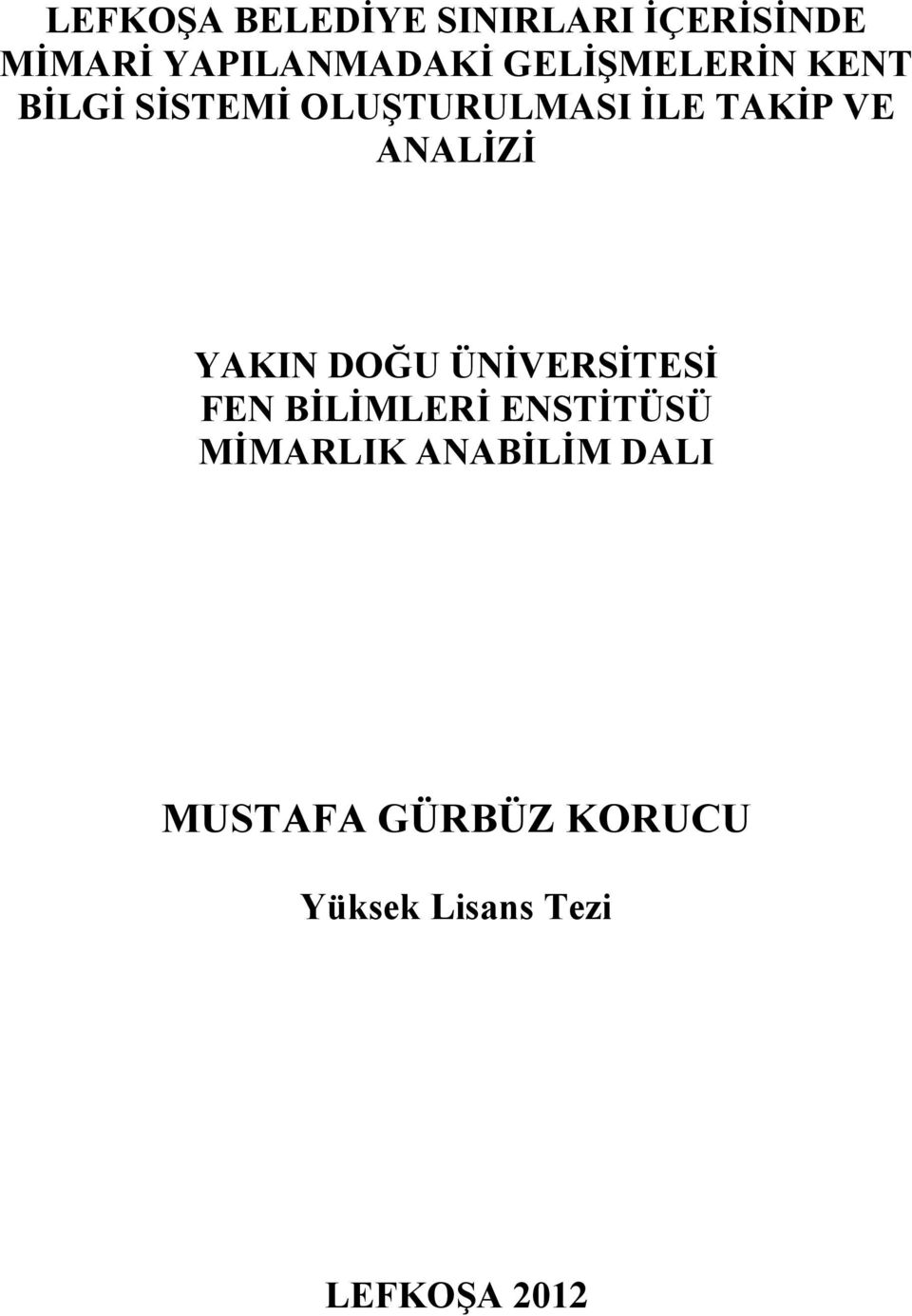 ANALİZİ YAKIN DOĞU ÜNİVERSİTESİ FEN BİLİMLERİ ENSTİTÜSÜ