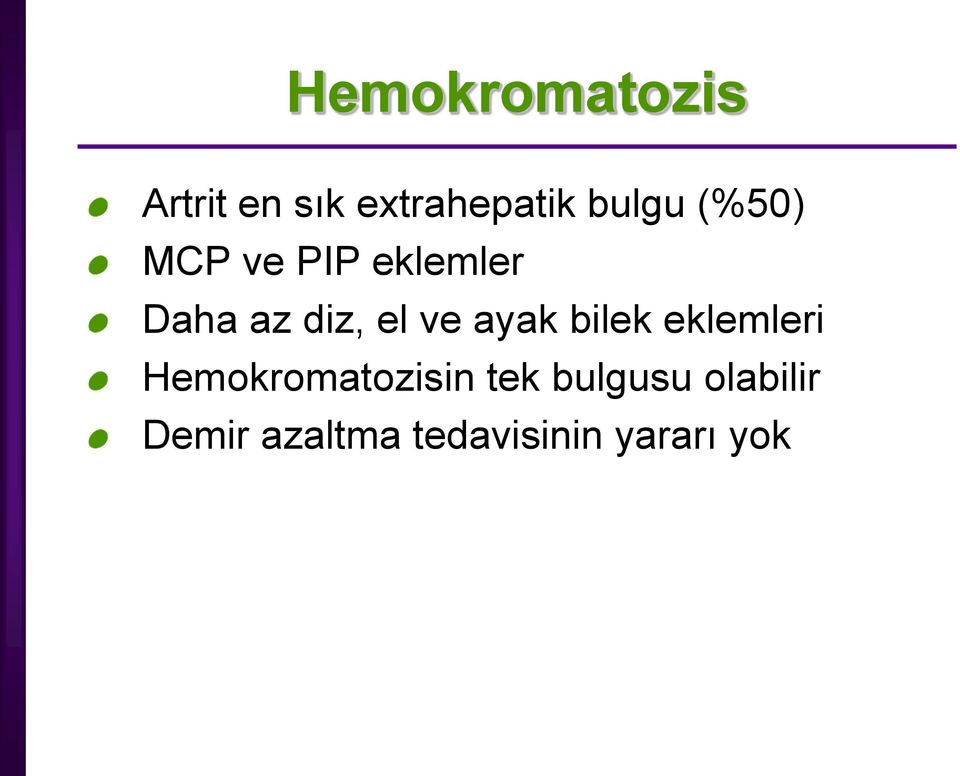 el ve ayak bilek eklemleri Hemokromatozisin