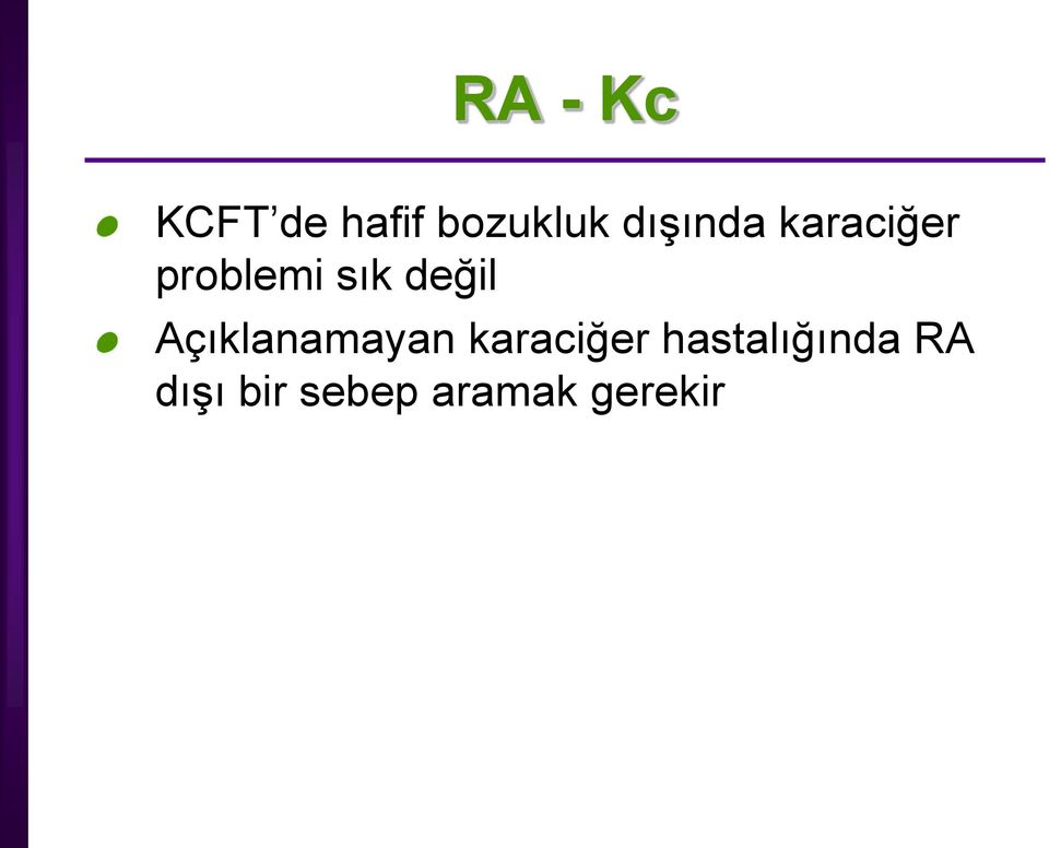 değil Açıklanamayan karaciğer