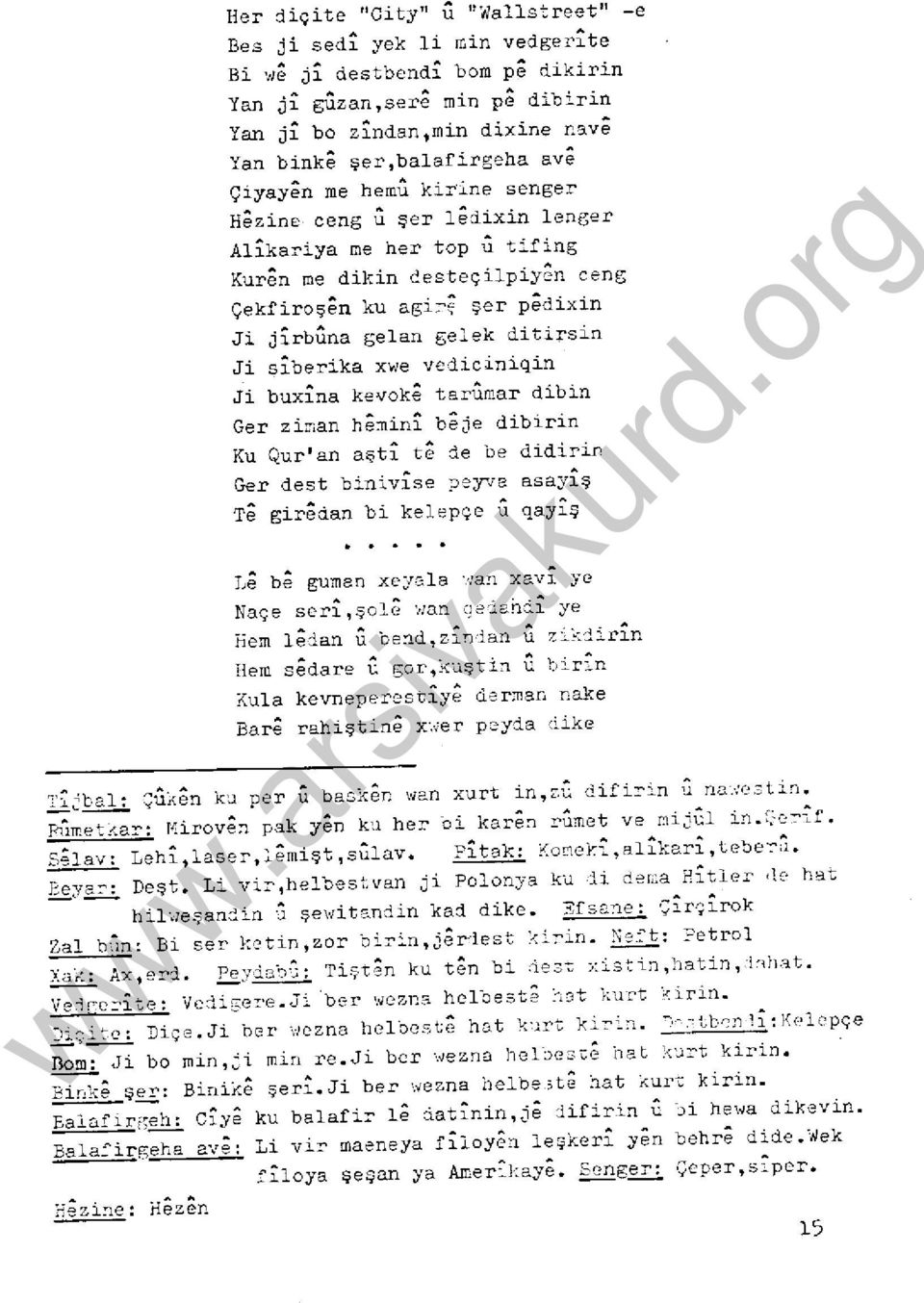 rbuna gelan gelek ditirsin Ji siberika xwe vediciniqin Ji buxina kevoke tarumar dibin Ger zi~an he~ini beje dibirin Ku Qur' an aşti ı::8 de be didiri.r Ger de st bini vis e TJ'2-y'.