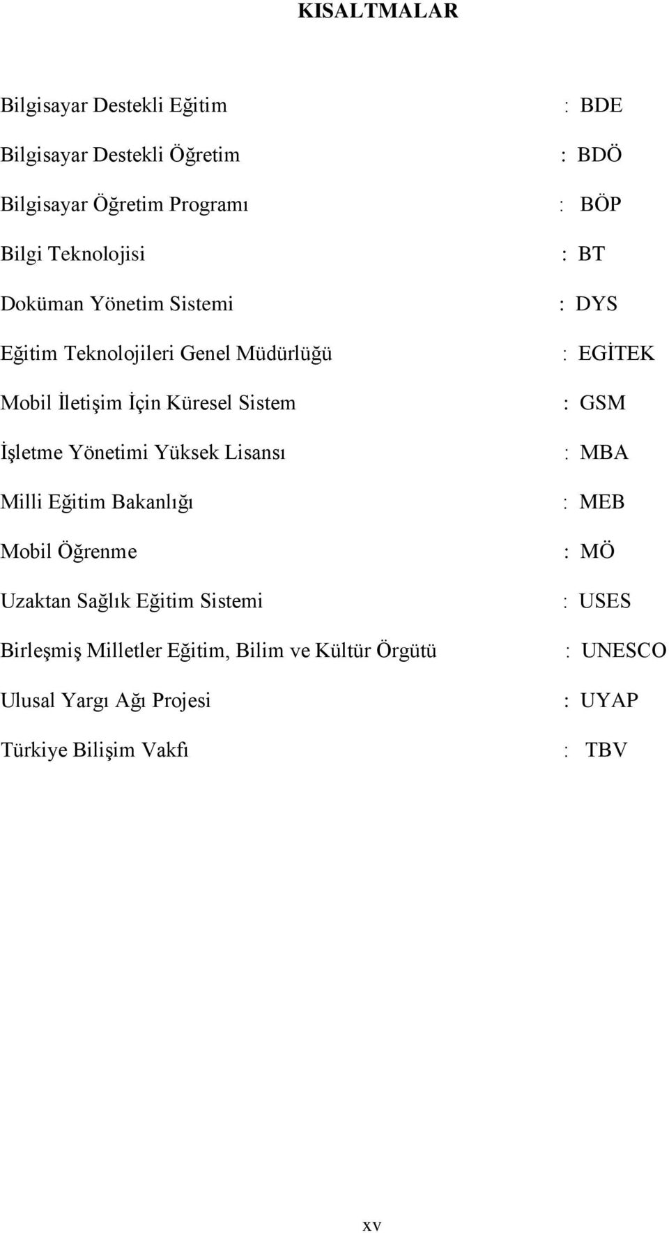 Milli Eğitim Bakanlığı Mobil Öğrenme Uzaktan Sağlık Eğitim Sistemi Birleşmiş Milletler Eğitim, Bilim ve Kültür Örgütü Ulusal