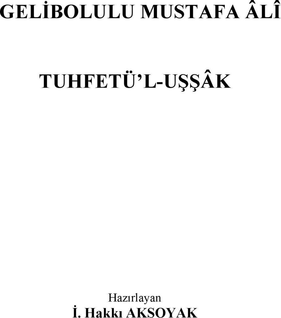 TUHFETÜ L-UŞŞÂK