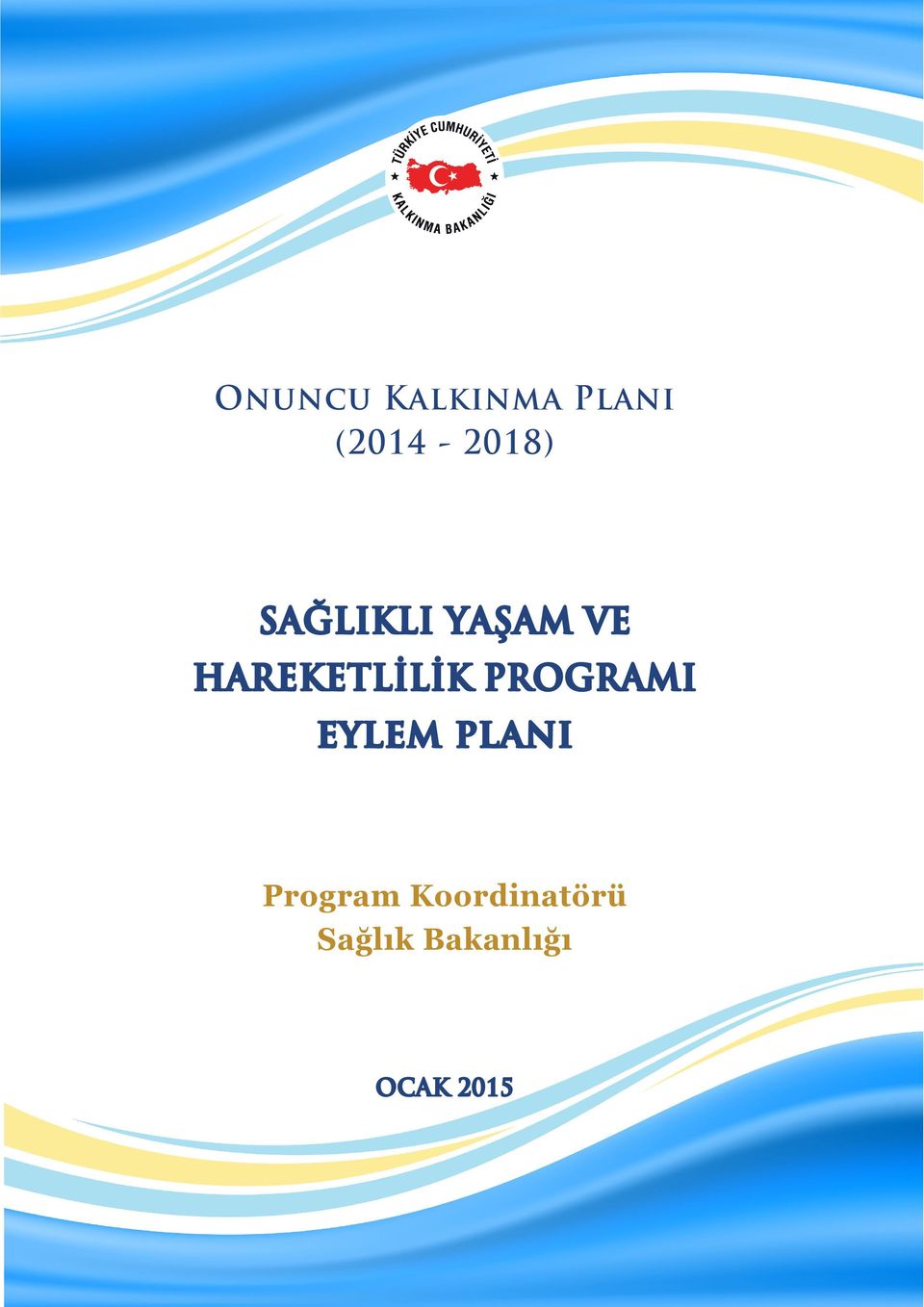 VE HAREKETLİLİK PROGRAMI