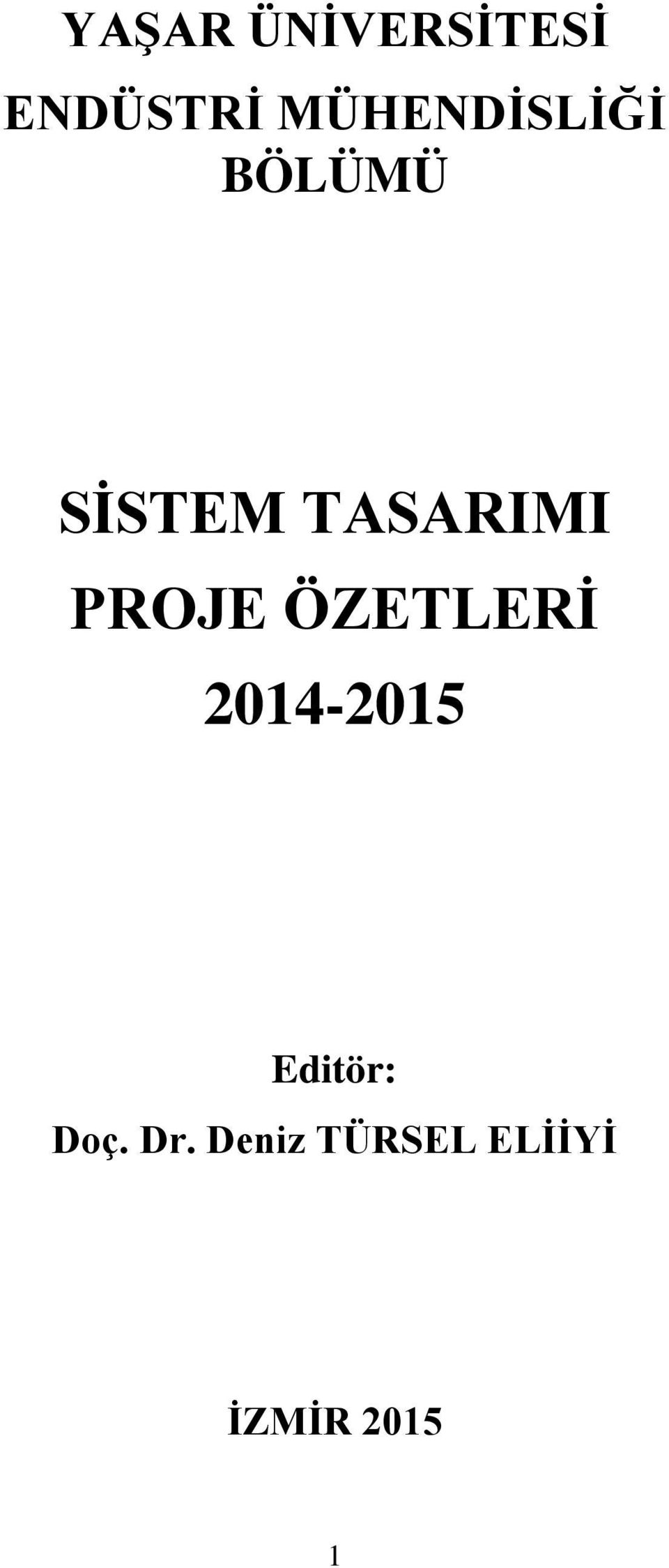TASARIMI PROJE ÖZETLERİ 2014-2015