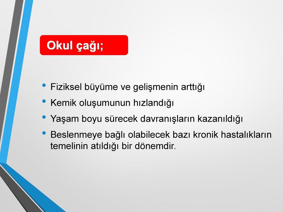 davranışların kazanıldığı Beslenmeye bağlı