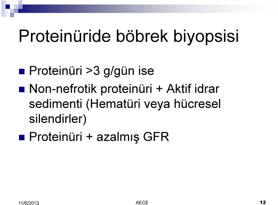 Aktif idrar sedimenti (Hematüri veya