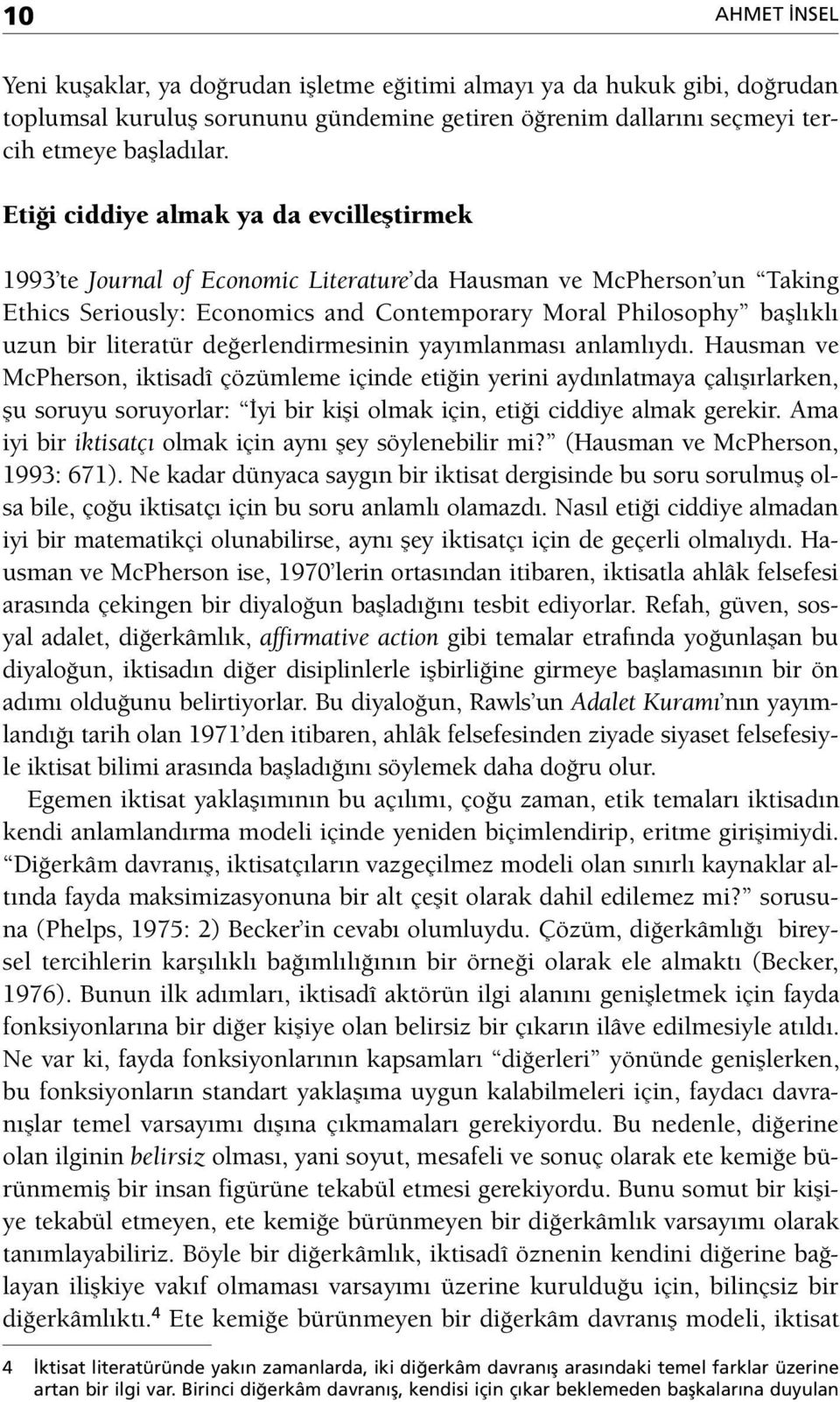 literatür değerlendirmesinin yayımlanması anlamlıydı.