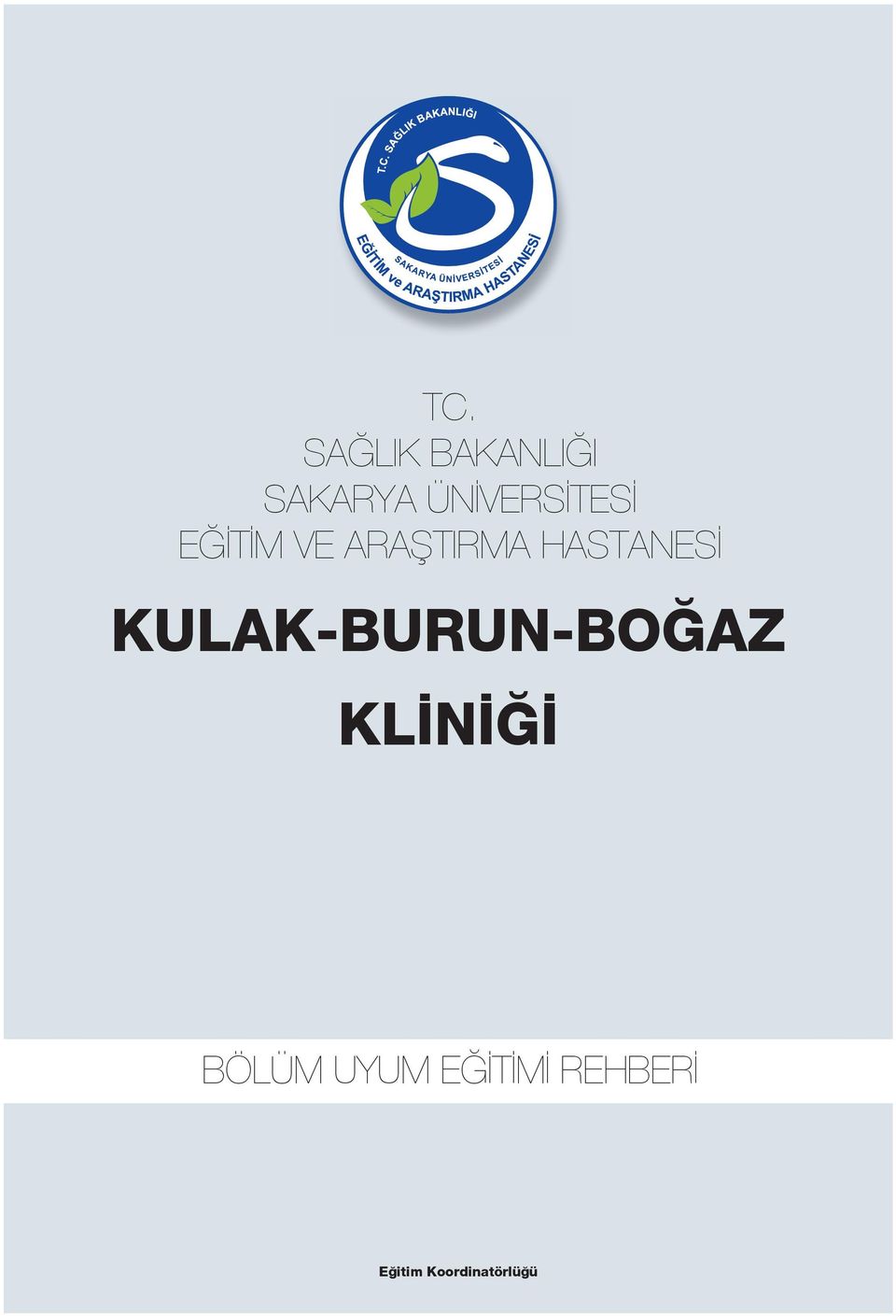 HASTANESİ KULAK-BURUN-BOĞAZ KLİNİĞİ