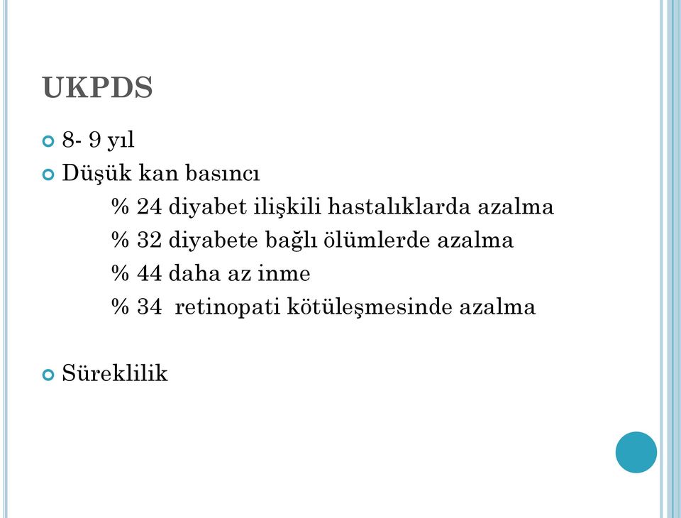 bağlı ölümlerde azalma % 44 daha az inme %