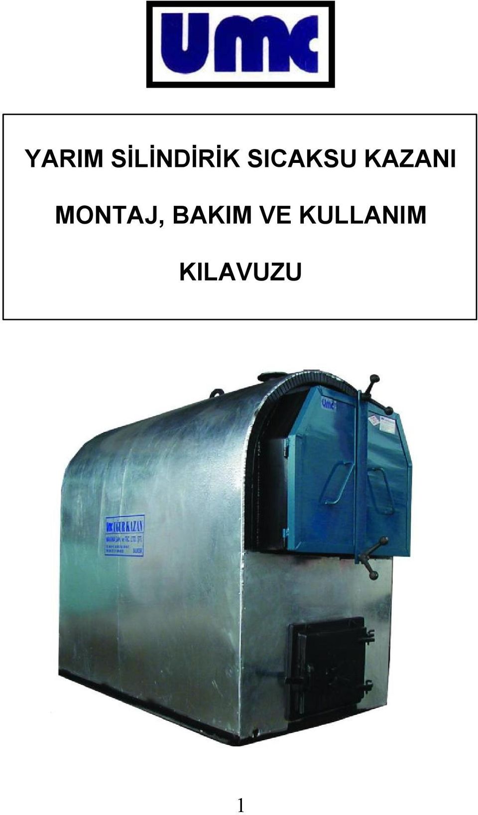 MONTAJ, BAKIM VE