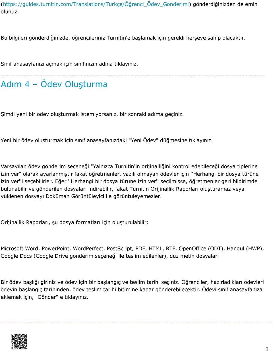 Adım 4 Ödev Oluşturma Şimdi yeni bir ödev oluşturmak istemiyorsanız, bir sonraki adıma geçiniz. Yeni bir ödev oluşturmak için sınıf anasayfanızdaki "Yeni Ödev" düğmesine tıklayınız.