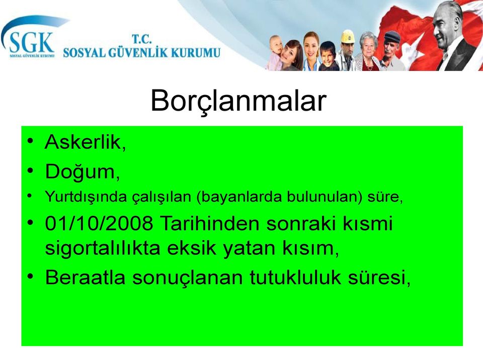 01/10/2008 Tarihinden sonraki kısmi