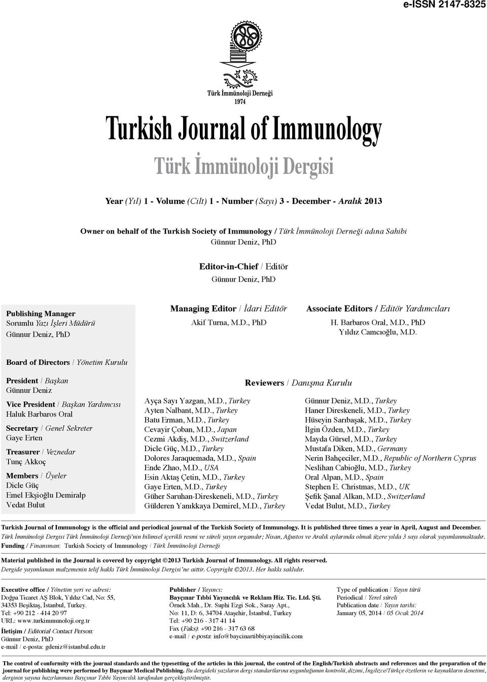 Managing Editor / İdari Editör Akif Turna, M.D.