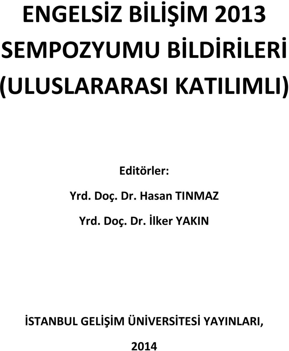 Dr. Hasan TINMAZ Yrd. Doç. Dr.