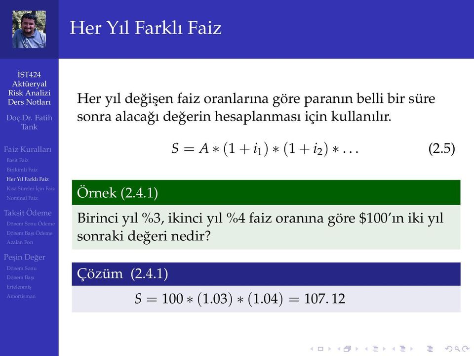 1) S = A (1 + i 1 ) (1 + i 2 )... (2.