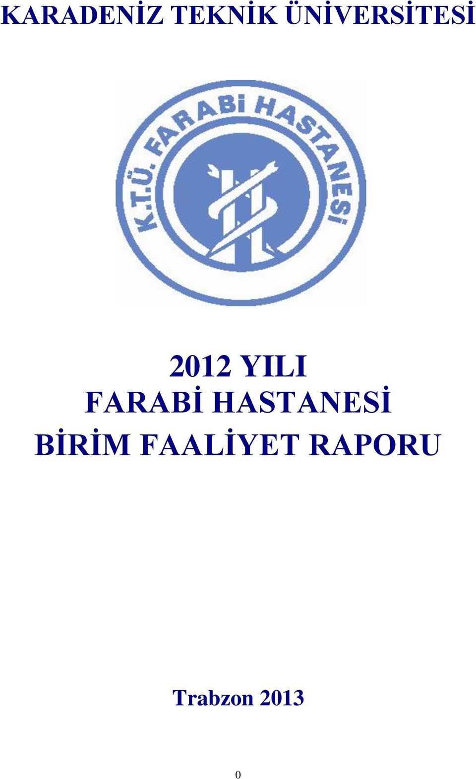 FARABİ HASTANESİ BİRİM