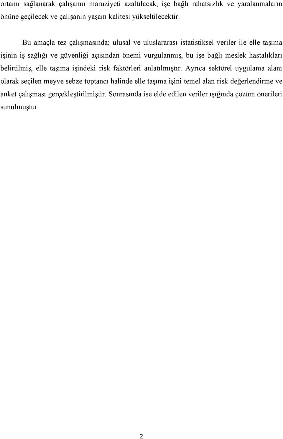 bağlı meslek hastalıkları belirtilmiş, elle taşıma işindeki risk faktörleri anlatılmıştır.