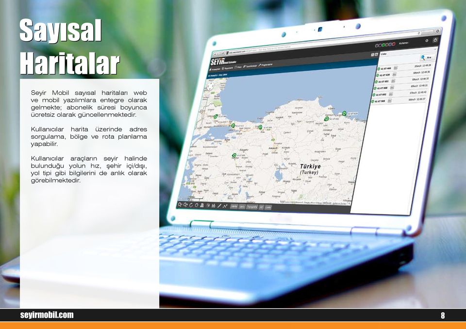 Kullanıcılar harita üzerinde adres sorgulama, bölge ve rota planlama yapabilir.