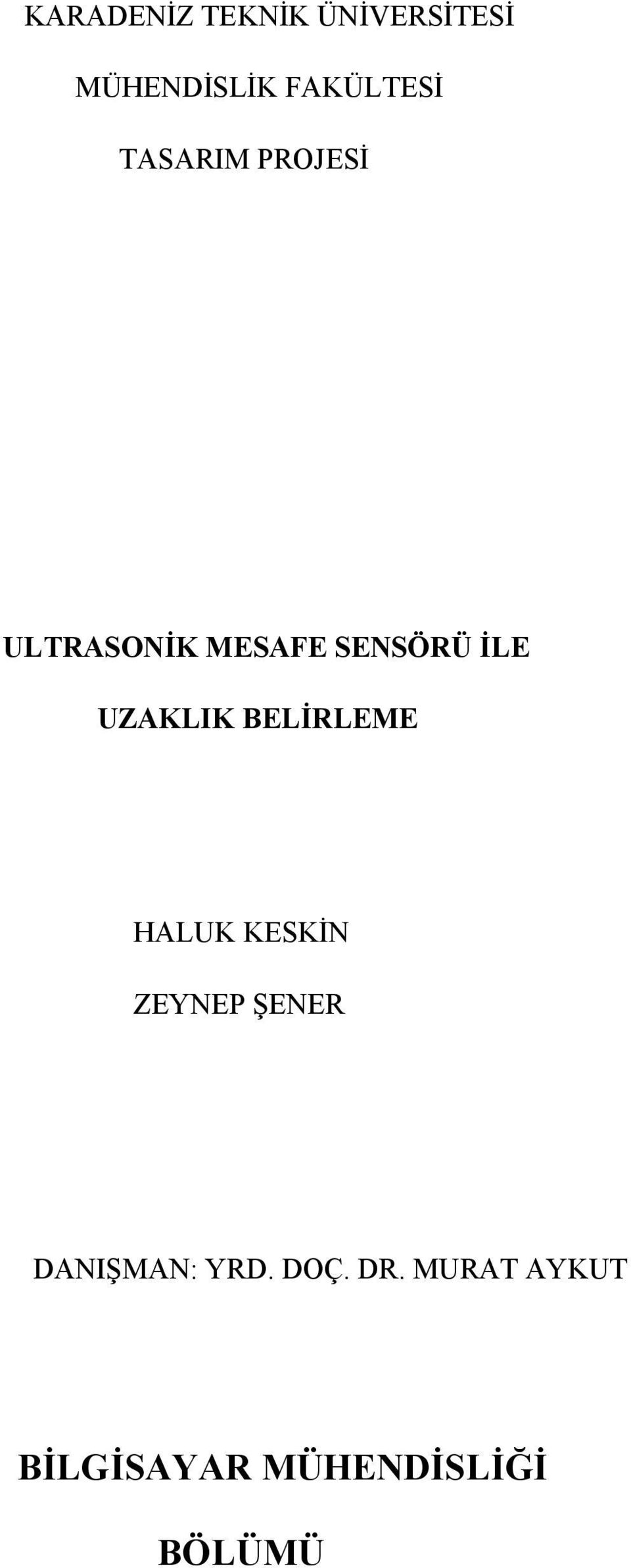 UZAKLIK BELİRLEME HALUK KESKİN ZEYNEP ŞENER