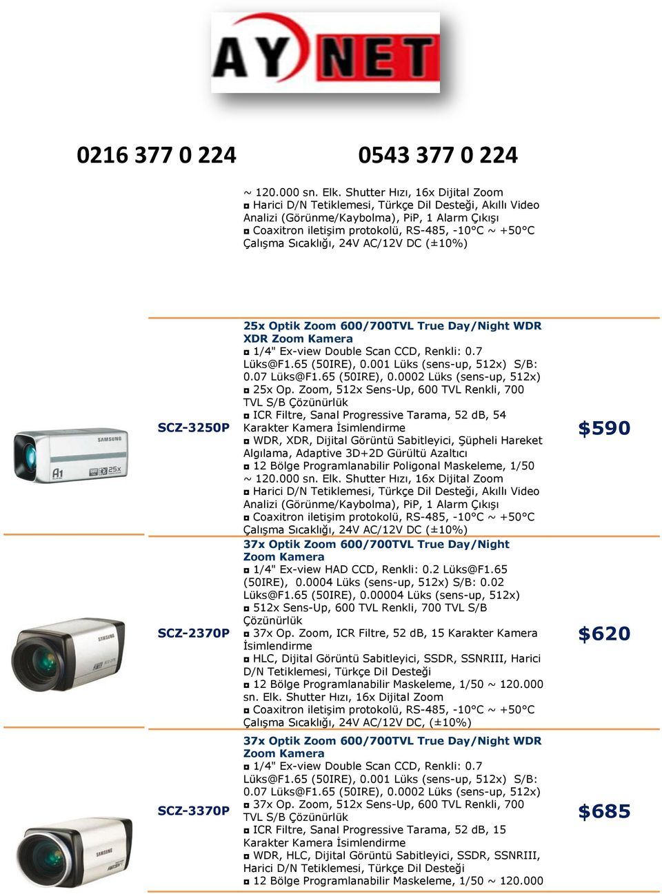 Sıcaklığı, 24V AC/12V DC (±10%) SCZ-3250P SCZ-2370P SCZ-3370P 25x Optik Zoom 600/700TVL True Day/Night WDR XDR Zoom Kamera 1/4" Ex-view Double Scan CCD, Renkli: 0.7 Lüks@F1.65 (50IRE), 0.