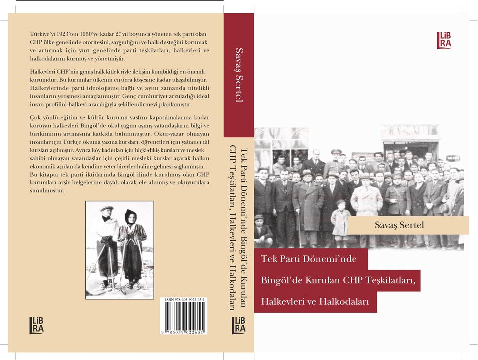 Genç cumhuriyet arzuladığı ideal insan profilini halkevi aracılığıyla şekillendirmeyi planlamıştır.