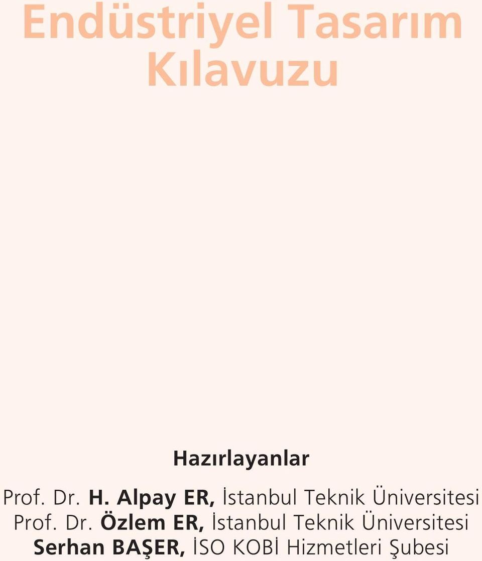 Alpay ER, stanbul Teknik Üniversitesi Prof.