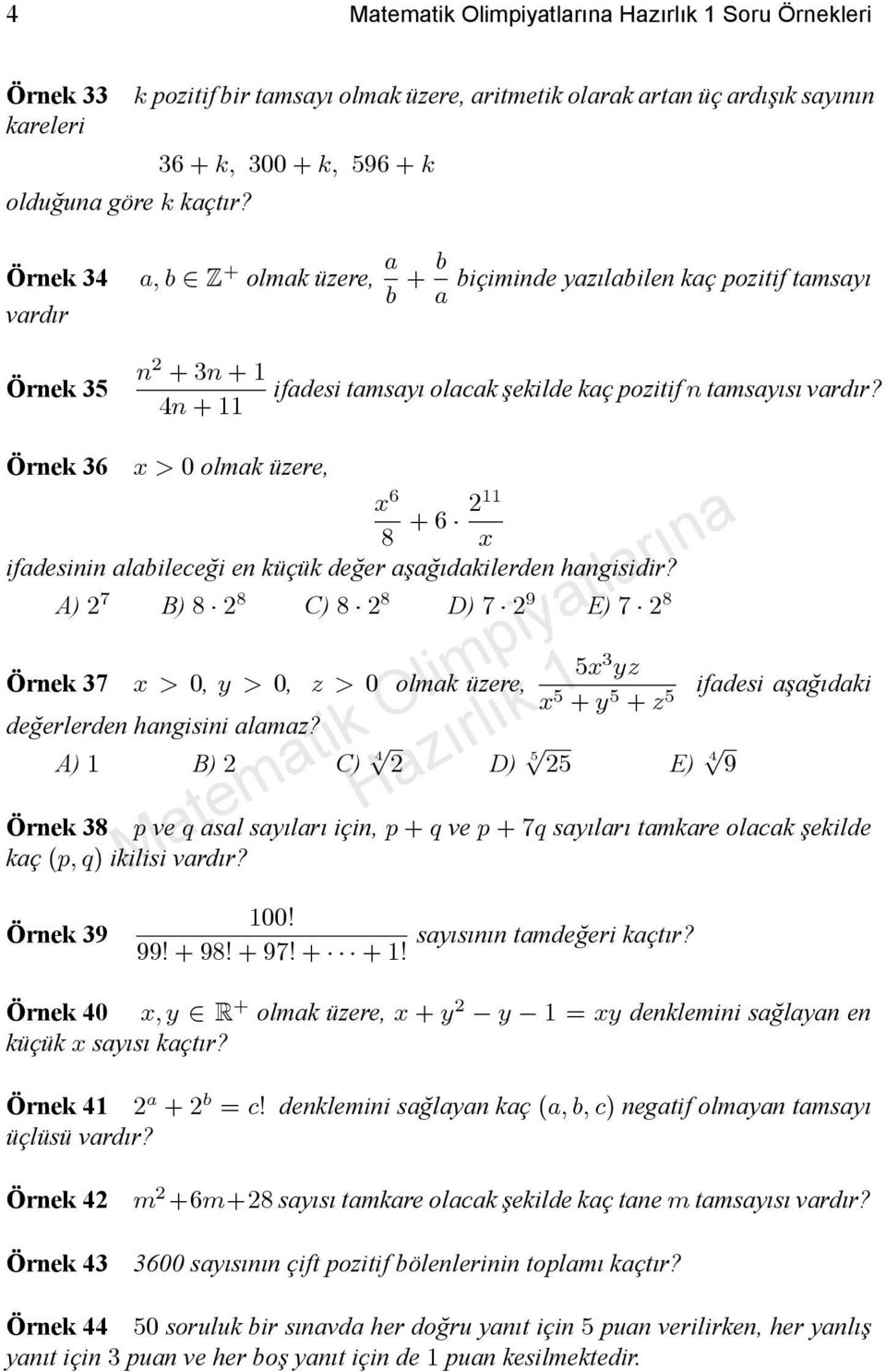 Örnek 36 x > 0 olmak üzere, 8 + 6 211 x ifadesinin alabilecegi en küçük deger aşagdakilerden hangisidir?