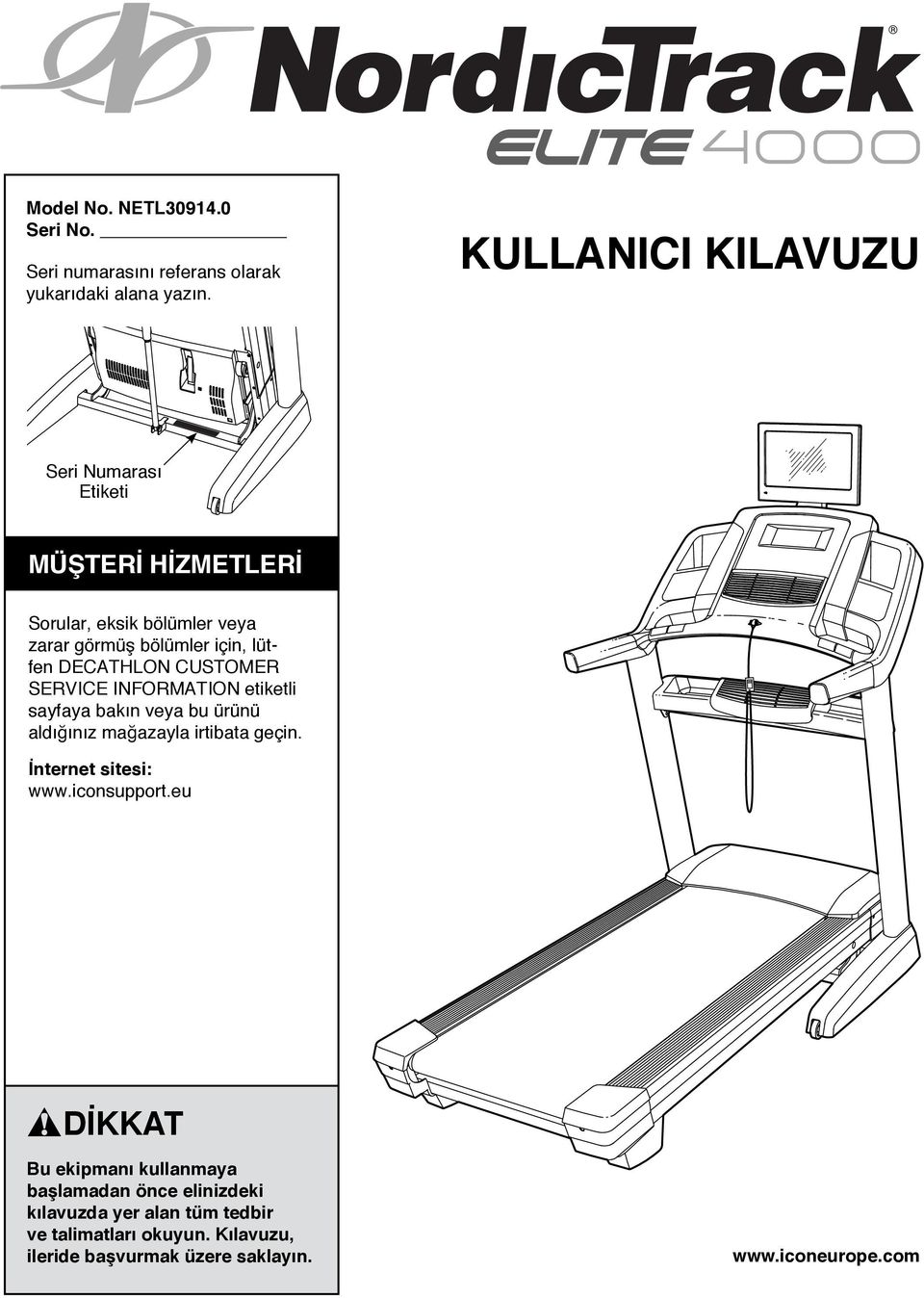 DECATHLON CUSTOMER SERVICE INFORMATION etiketli sayfaya bakın veya bu ürünü aldığınız mağazayla irtibata geçin. İnternet sitesi: www.