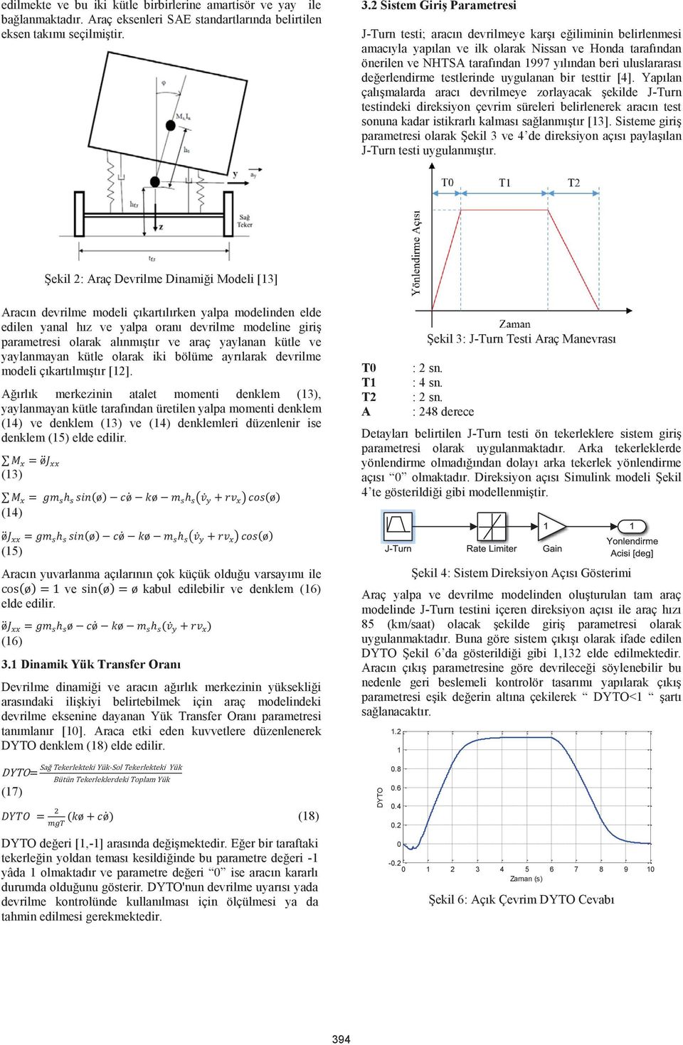 uluslararası değerlendirme testlerinde uygulanan bir testtir [4].