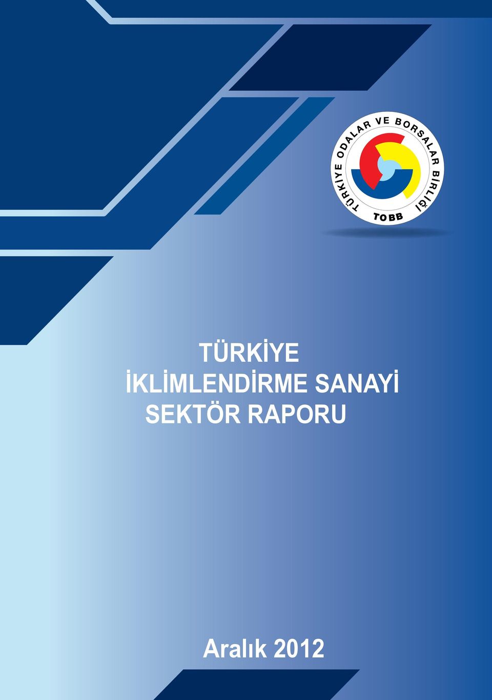 SANAYİ SEKTÖR