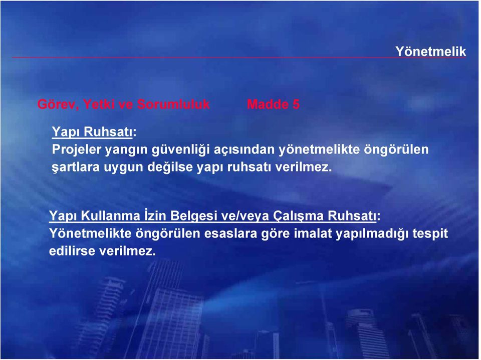 yapı ruhsatı verilmez.