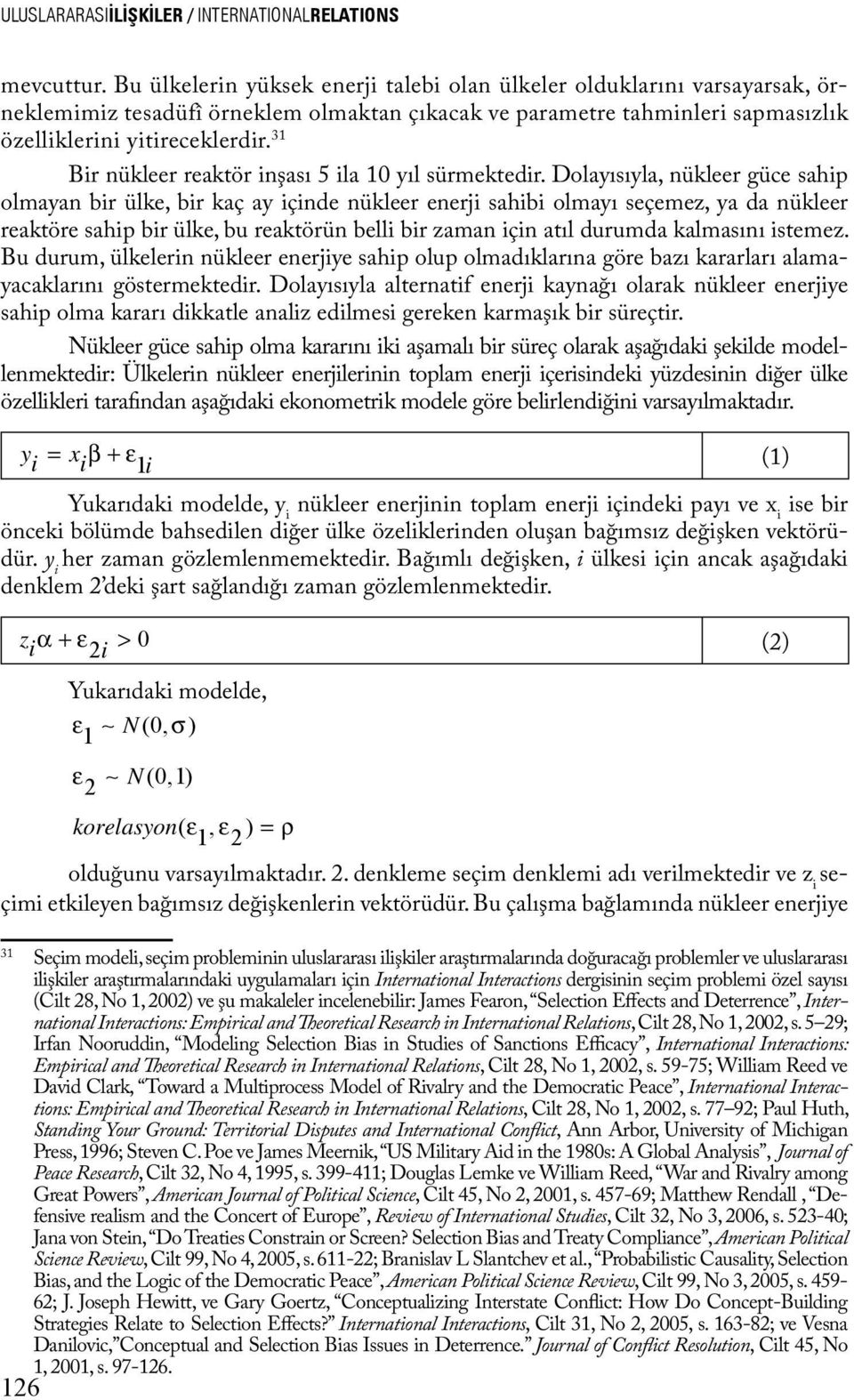 31 Bir nükleer reaktör inşası 5 ila 10 yıl sürmektedir.