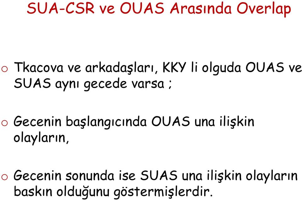 başlangıcında OUAS una ilişkin olayların, o Gecenin sonunda