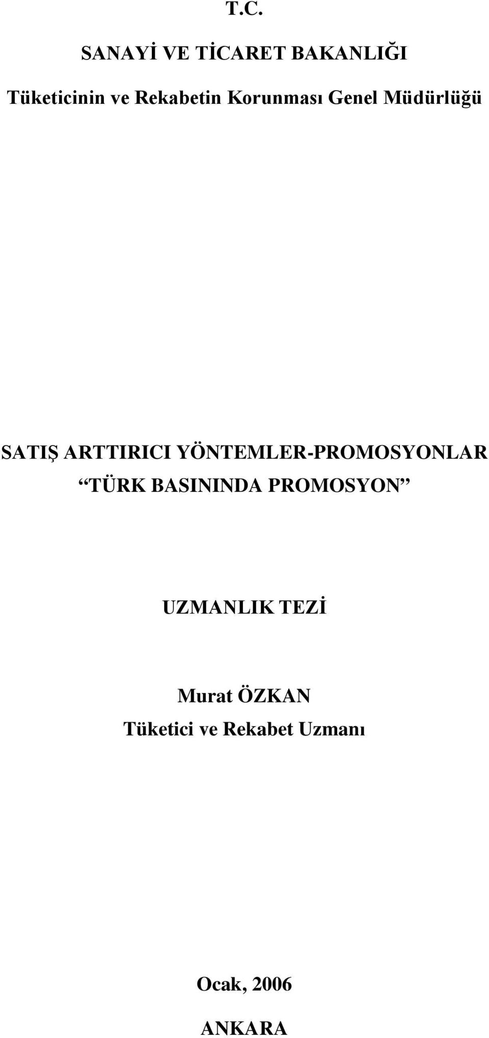 YÖNTEMLER-PROMOSYONLAR TÜRK BASININDA PROMOSYON