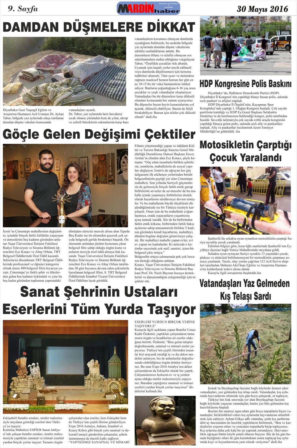 anlatan Yaşar Ün rs tes İlet ş m Fakültes Radyo Telev zyon S nema Bölümü öğrenc ler Ece Kınacı Altay Orhan, TRT Belgesel Ödüller nde Özel Ödül kazandı.