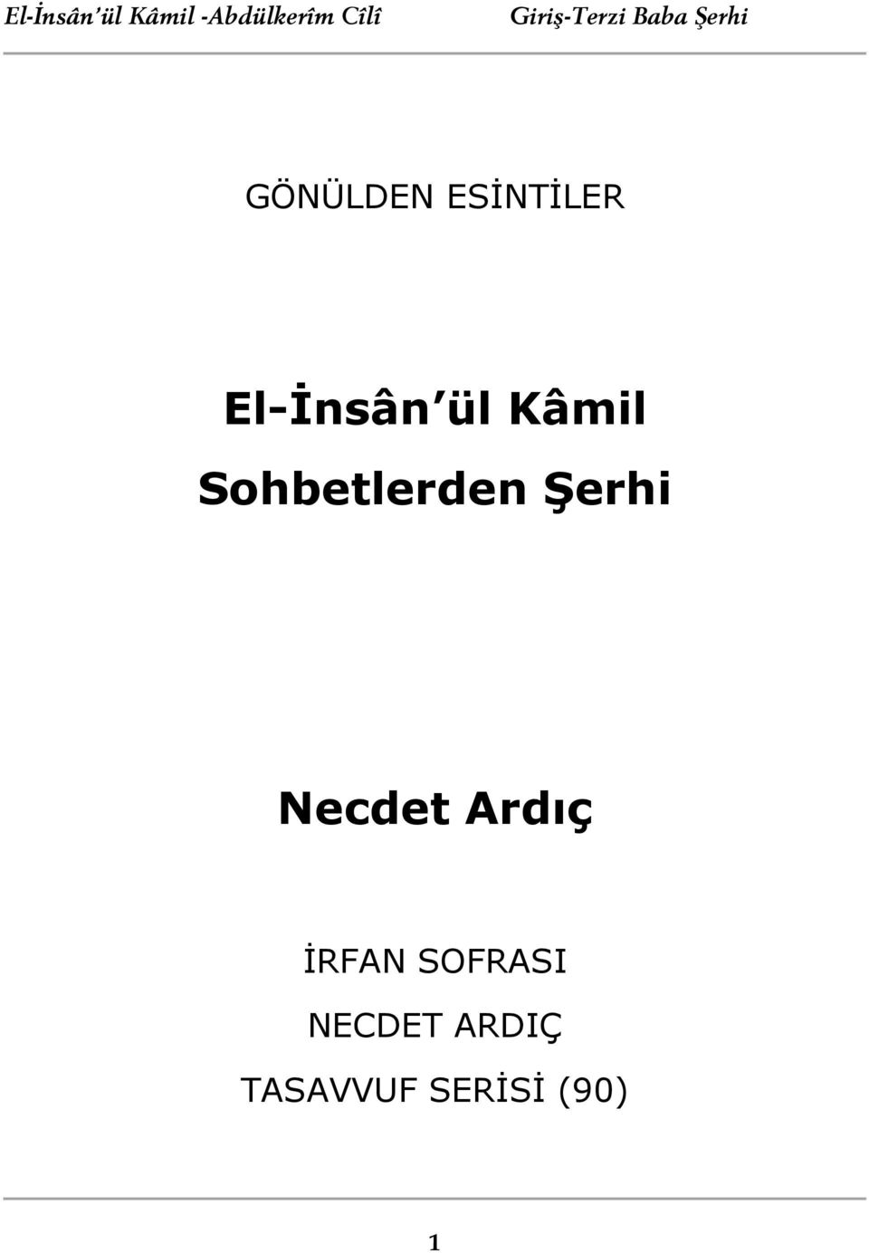 El-İnsân ül Kâmil Sohbetlerden Şerhi Necdet