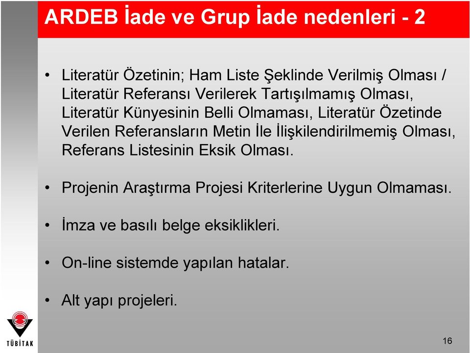 Referansların Metin İle İlişkilendirilmemiş Olması, Referans Listesinin Eksik Olması.