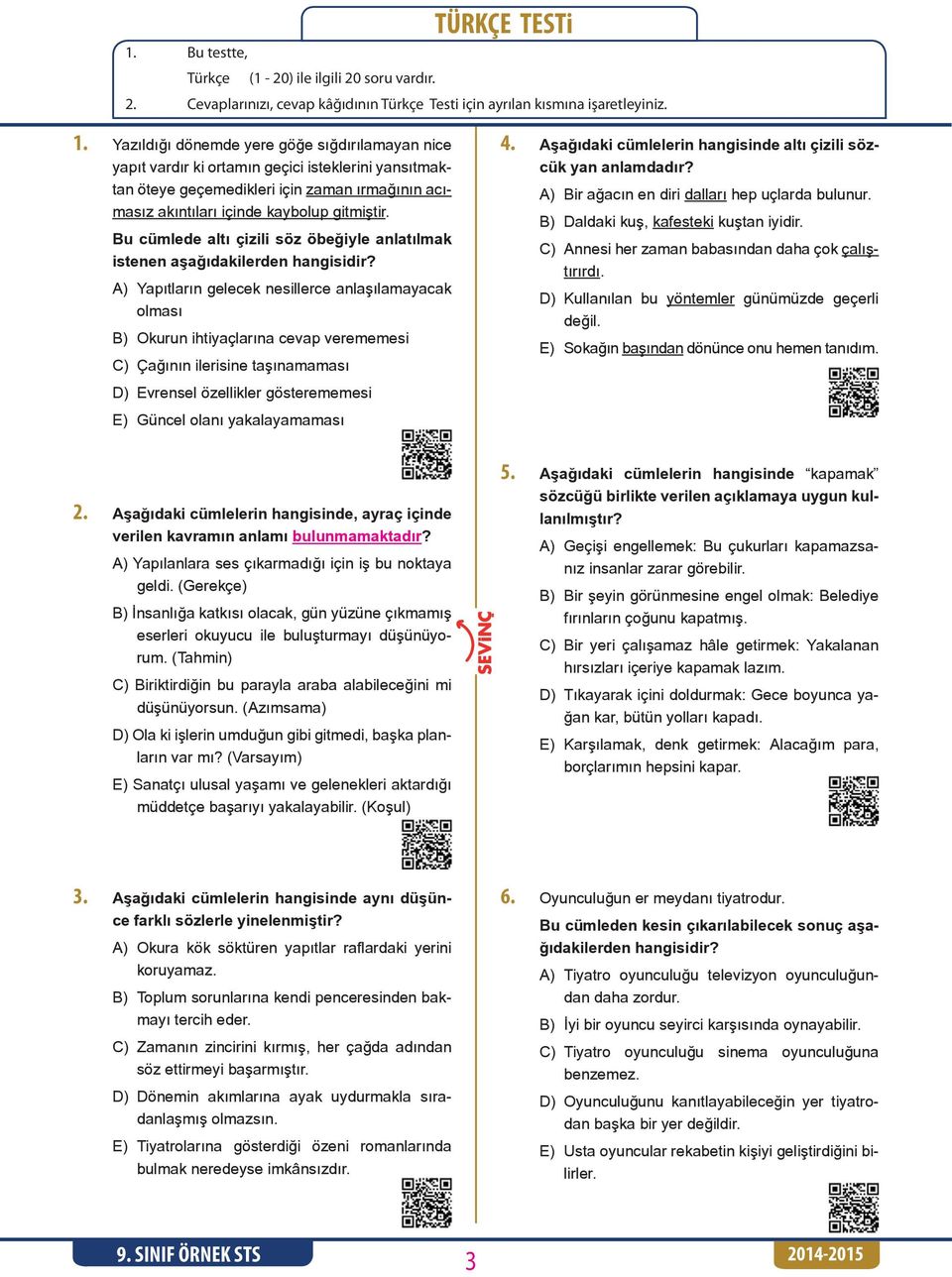 Yazıldığı dönemde yere göğe sığdırılamayan nice yapıt vardır ki ortamın geçici isteklerini yansıtmaktan öteye geçemedikleri için zaman ırmağının acımasız akıntıları içinde kaybolup gitmiştir.