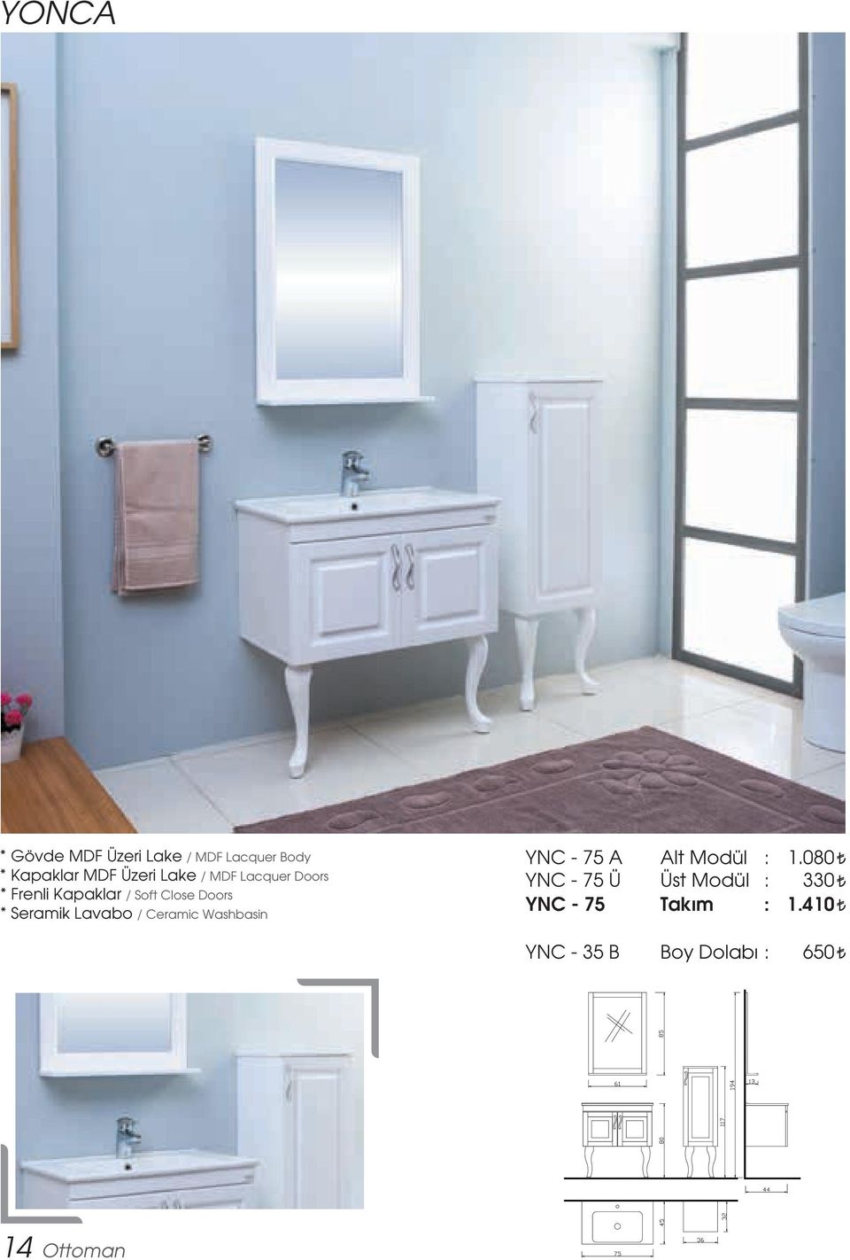 Doors * Seramik Lavabo / Ceramic Washbasin YNC - 75 A YNC - 75 Ü