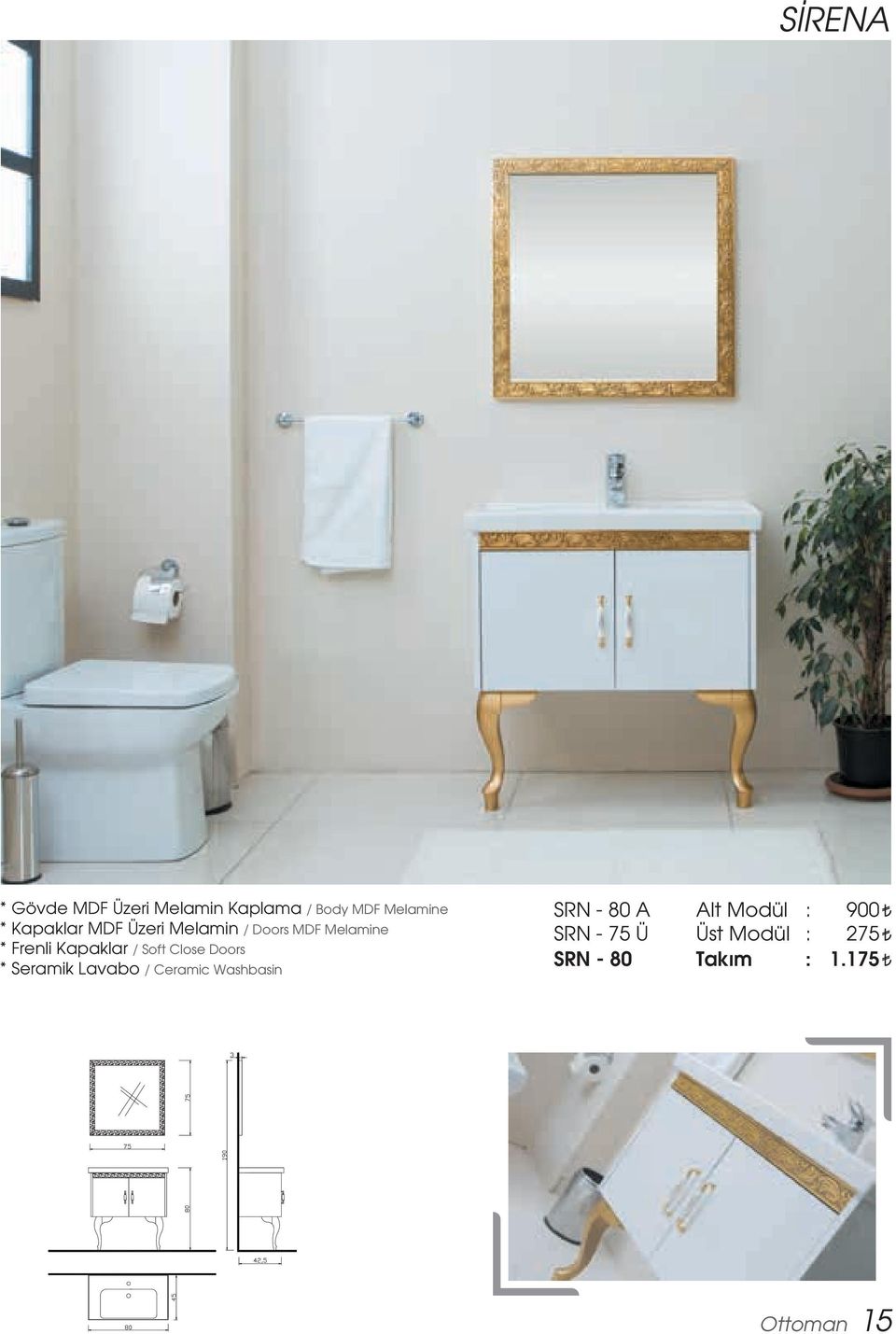 Kapaklar / Soft Close Doors * Seramik Lavabo / Ceramic