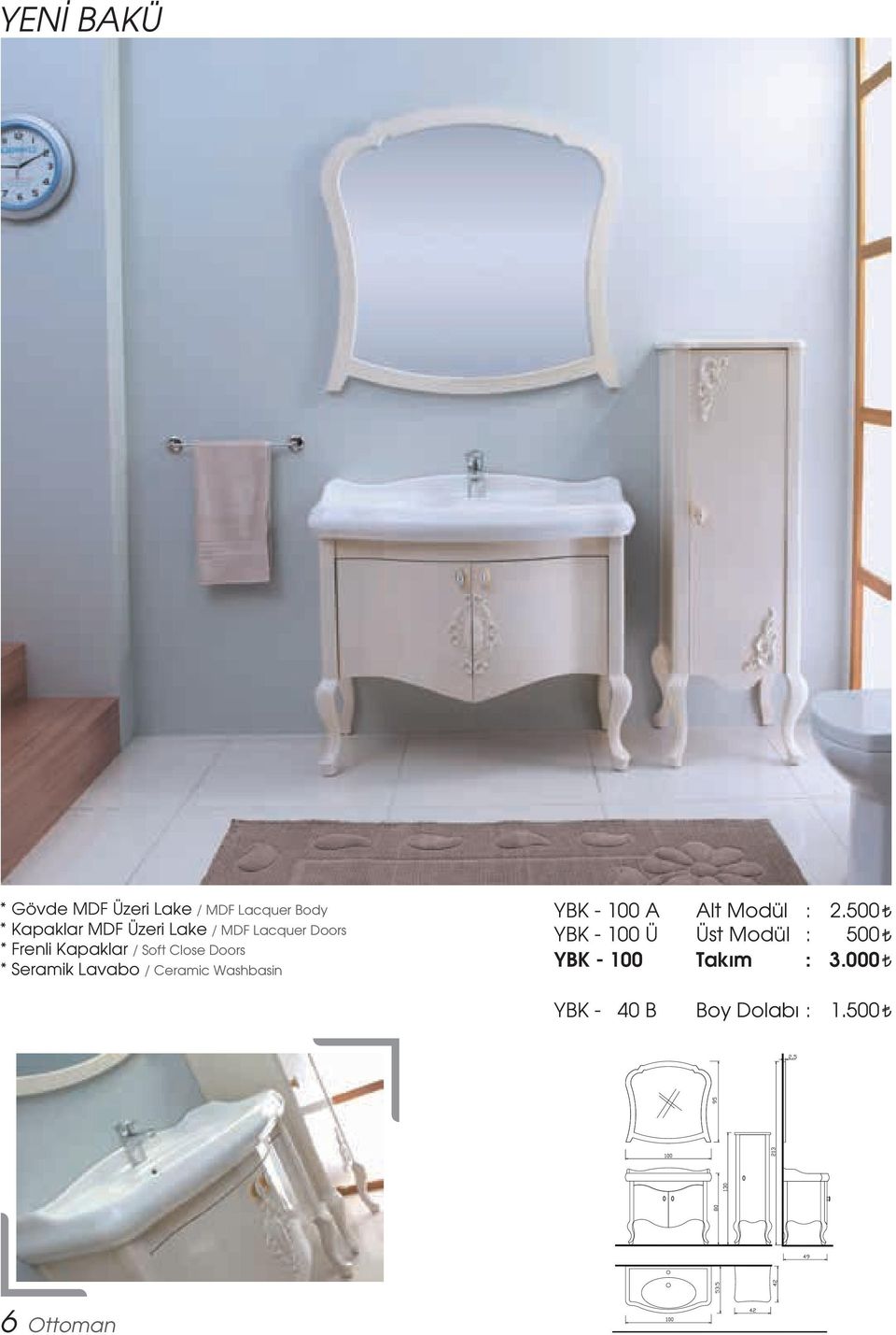 Doors * Seramik Lavabo / Ceramic Washbasin YBK - 100 A YBK - 100 Ü