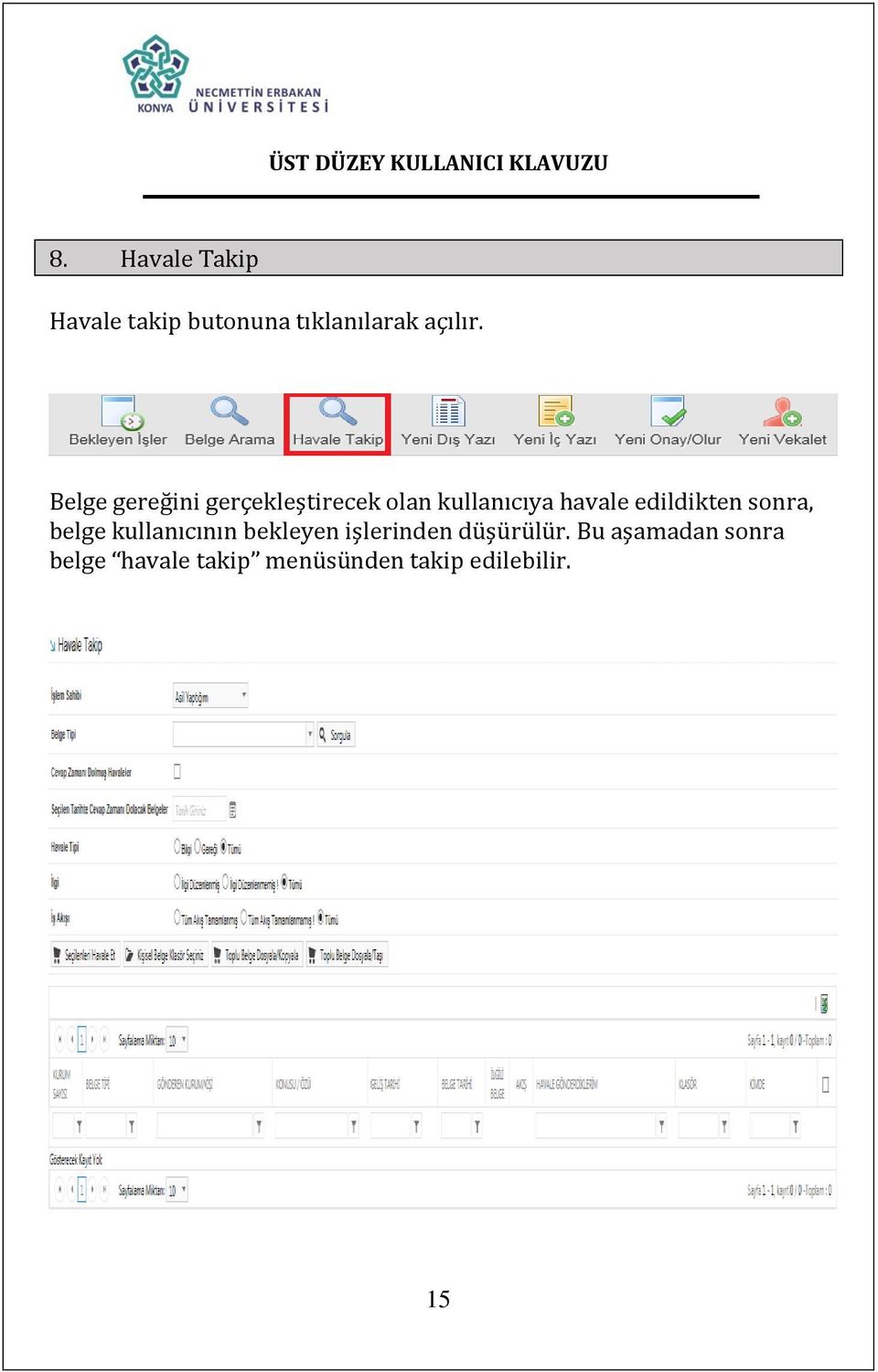 edildikten sonra, belge kullanıcının bekleyen işlerinden