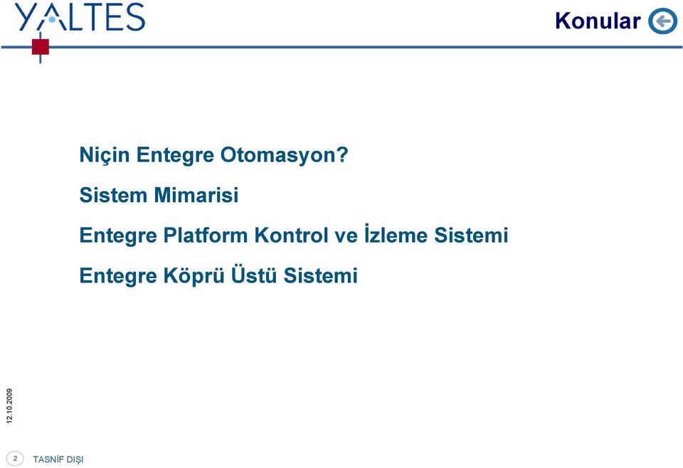 Kontrol ve İzleme Sistemi