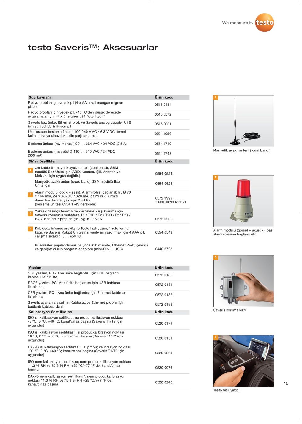 Foto lityum) Saveris baz ünite, Ethernet prob ve Saveris analog coupler U1E için şarj edilebilir li-iyon pil Uluslararası besleme ünitesi 100-240 V AC / 6.