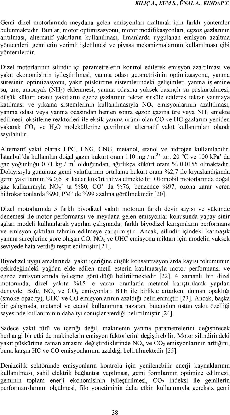 piyasa mekanizmalarının kullanılması gibi yöntemlerdir.